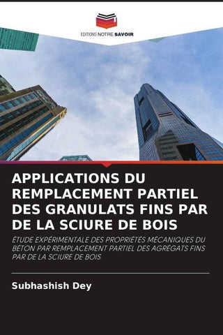 APPLICATIONS DU REMPLACEMENT PARTIEL DES GRANULATS FINS PAR DE LA SCIURE DE BOIS