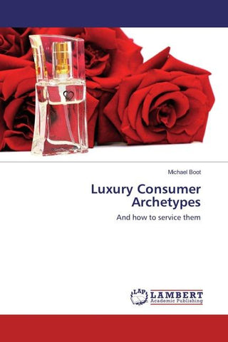 Luxury Consumer Archetypes