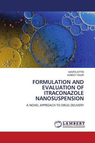 FORMULATION AND EVALUATION OF ITRACONAZOLE NANOSUSPENSION