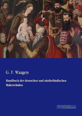 Handbuch der deutschen und niederländischen Malerschulen