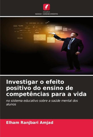 Investigar o efeito positivo do ensino de competências para a vida