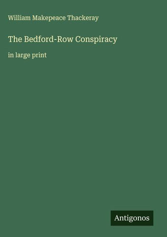 The Bedford-Row Conspiracy