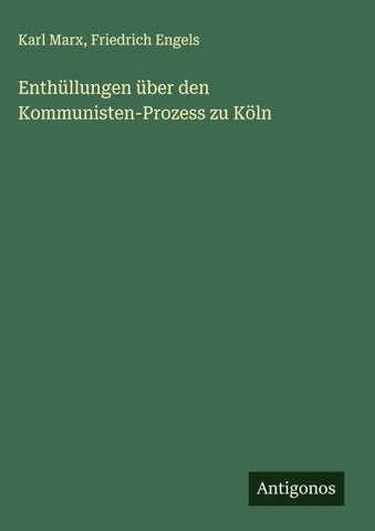 Enthüllungen über den Kommunisten-Prozess zu Köln
