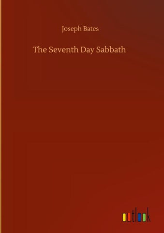 The Seventh Day Sabbath