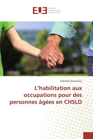 L'habilitation aux occupations pour des personnes âgées en CHSLD