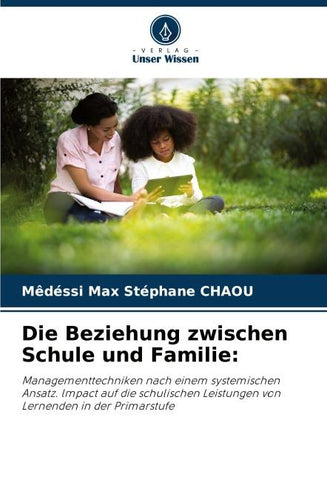 Die Beziehung zwischen Schule und Familie: