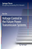 Voltage Control in the Future Power Transmission Systems