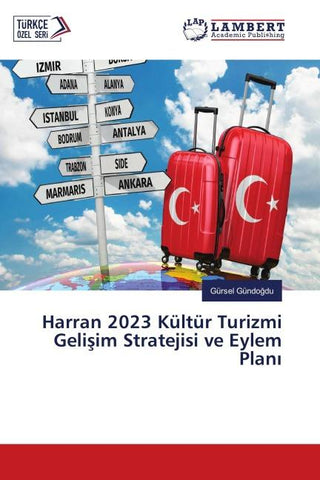 Harran 2023 Kültür Turizmi Geli¿im Stratejisi ve Eylem Plan¿