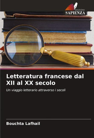 Letteratura francese dal XII al XX secolo
