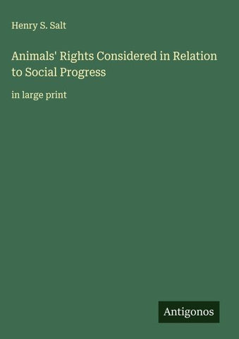 Animals' Rights Considered in Relation to Social Progress