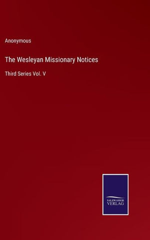 The Wesleyan Missionary Notices
