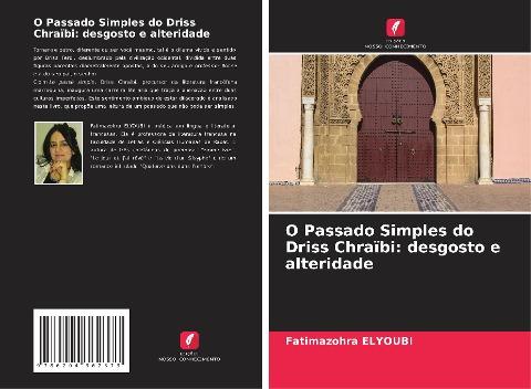 O Passado Simples do Driss Chraïbi: desgosto e alteridade