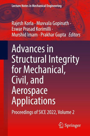 Advances in Structural Integrity for Mechanical, Civil, and Aerospace Applications