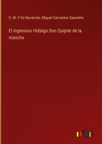 El ingenioso Hidalgo Don Quijote de la mancha