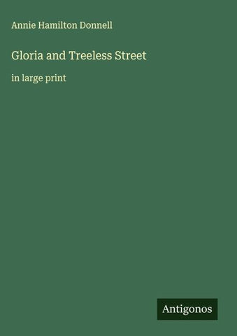 Gloria and Treeless Street