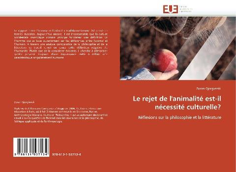 Le rejet de l''animalité est-il nécessité culturelle?