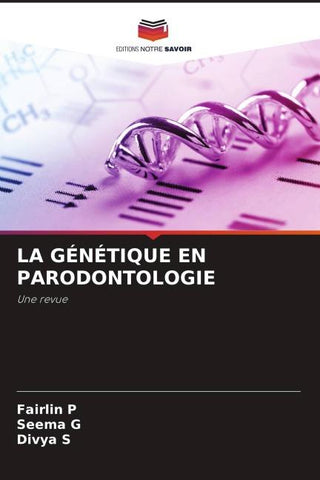 LA GÉNÉTIQUE EN PARODONTOLOGIE