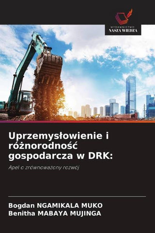 Uprzemys¿owienie i ró¿norodno¿¿ gospodarcza w DRK:
