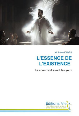 L'ESSENCE DE L'EXISTENCE