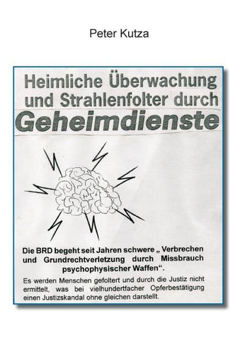 Heimliche Überwachung und Strahlenfolter durch Geheimdienste