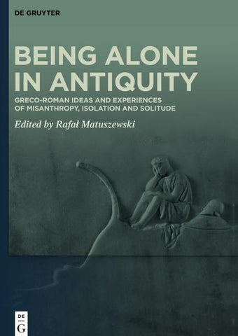 Being Alone in Antiquity