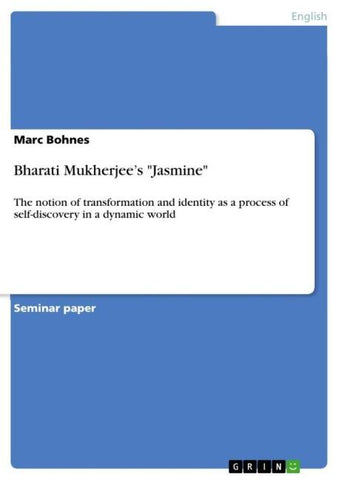 Bharati Mukherjee's "Jasmine"