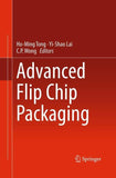Advanced Flip Chip Packaging