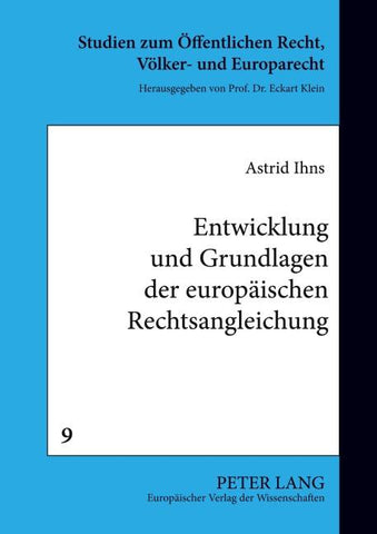 Entwicklung und Grundlagen der europäischen Rechtsangleichung