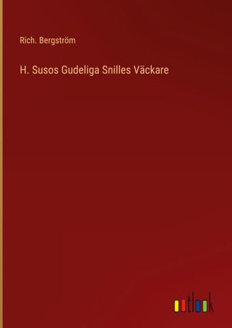 H. Susos Gudeliga Snilles Väckare