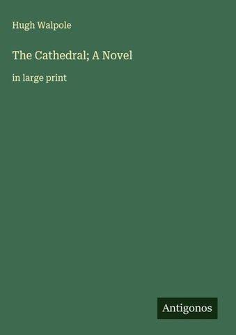 The Cathedral; A Novel