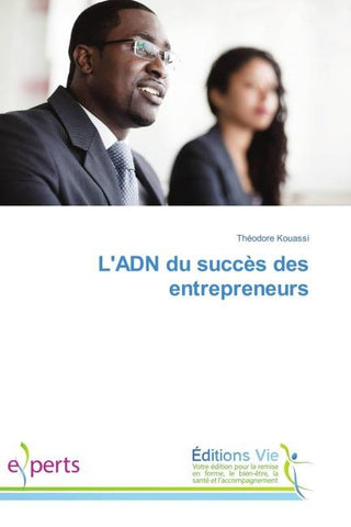 L'ADN du succès des entrepreneurs