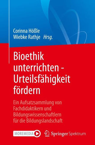 Bioethik unterrichten - Urteilsfähigkeit fördern