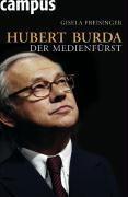Hubert Burda - Der Medienfürst