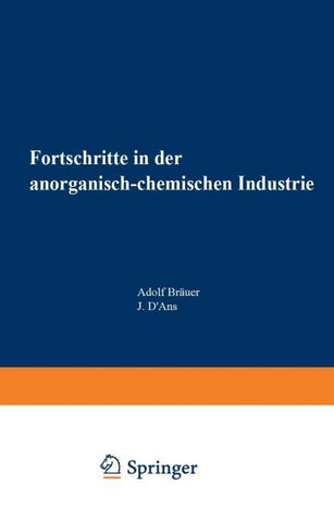 Fortschritte in der anorganisch-chemischen Industrie