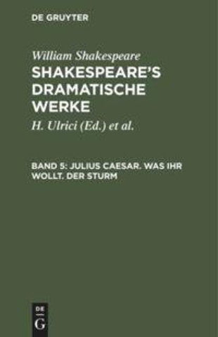 Julius Caesar. Was ihr wollt. Der Sturm