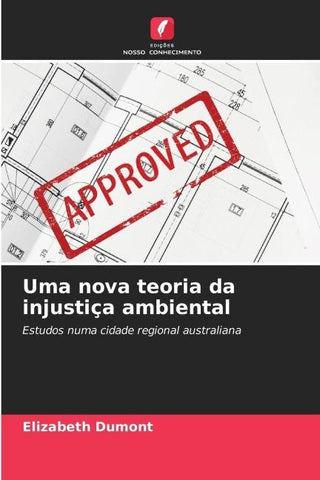 Uma nova teoria da injustiça ambiental
