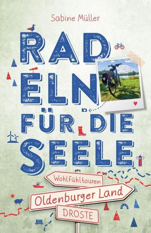Oldenburger Land. Radeln für die Seele