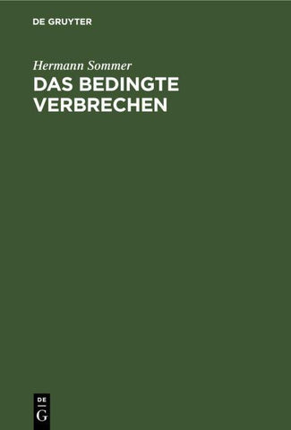Das bedingte Verbrechen