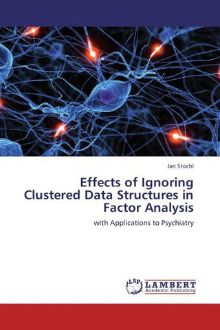 Effects of Ignoring Clustered Data Structures in Factor Analysis