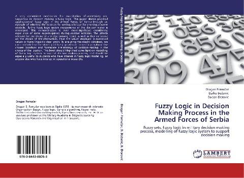 Fuzzy Logic in Decision Making Process in the Armed Forces of Serbia