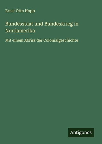 Bundesstaat und Bundeskrieg in Nordamerika