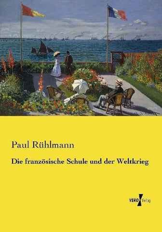 Die französische Schule und der Weltkrieg