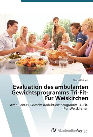 Evaluation des ambulanten Gewichtsprogramms Tri-Fit-Pur Weiskirchen