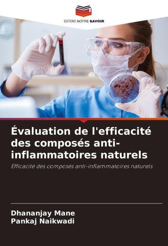 Évaluation de l'efficacité des composés anti-inflammatoires naturels