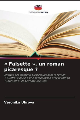 ' Falsette ', un roman picaresque ?