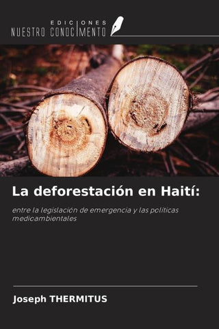La deforestación en Haití: