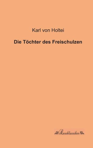 Die Töchter des Freischulzen