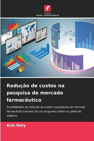 Redução de custos na pesquisa de mercado farmacêutico
