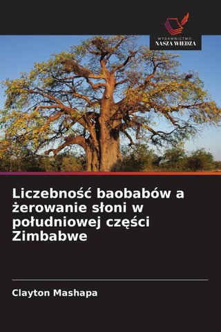 Liczebno¿¿ baobabów a ¿erowanie s¿oni w po¿udniowej cz¿¿ci Zimbabwe