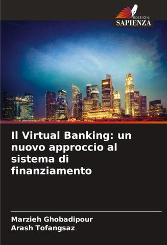 Il Virtual Banking: un nuovo approccio al sistema di finanziamento